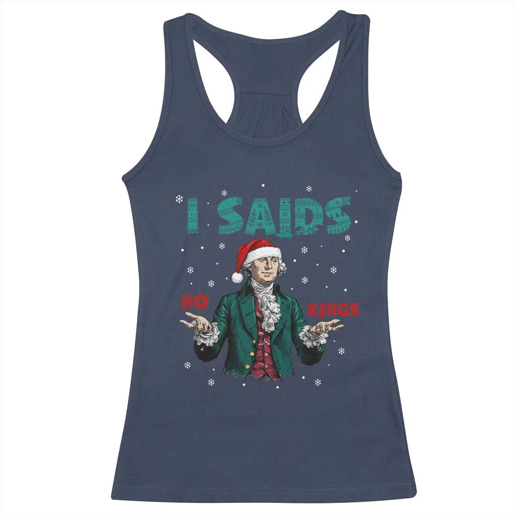Funny George Washington I Said No Kings Racerback Tank Top Christmas Patriotic Gift TS12 Navy Print Your Wear