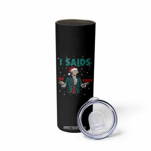 Funny George Washington I Said No Kings Skinny Tumbler Christmas Patriotic Gift - Print Your Wear