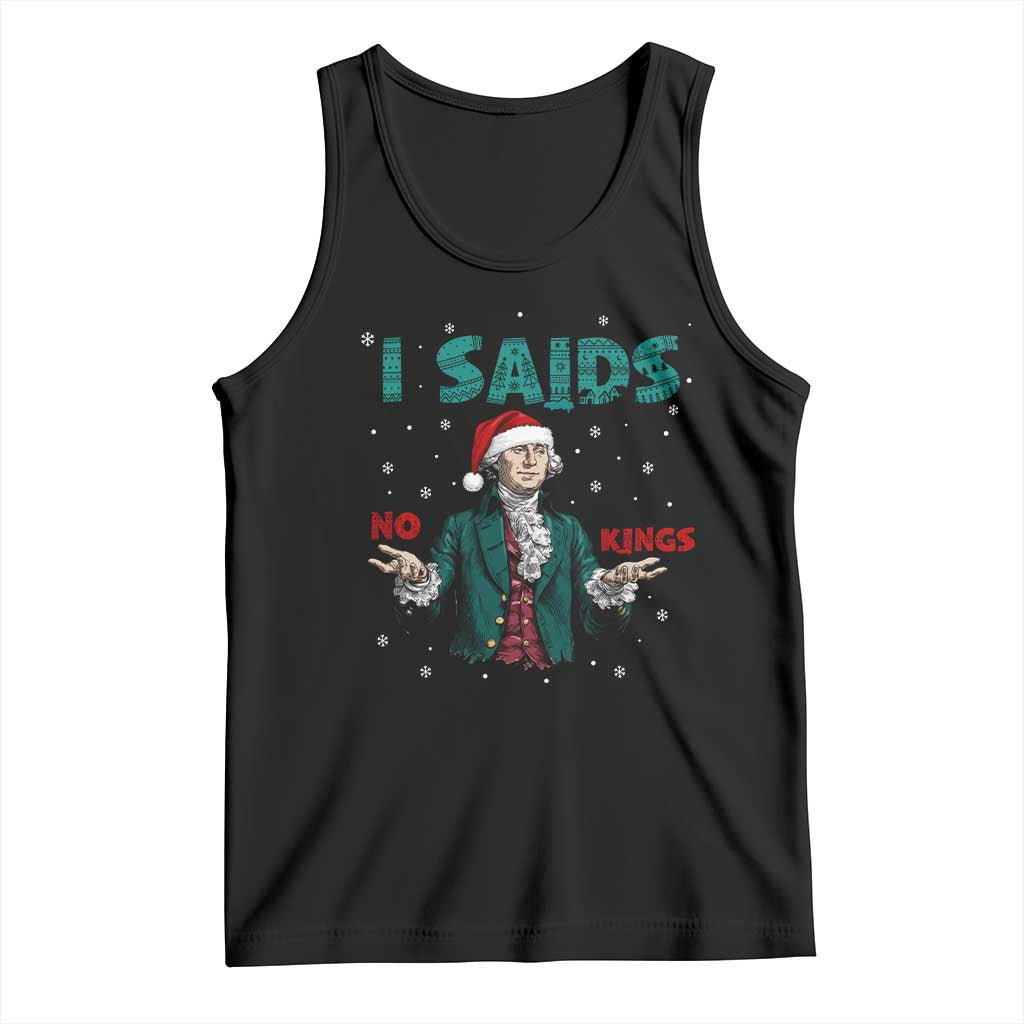 Funny George Washington I Said No Kings Tank Top Christmas Patriotic Gift TS12 Black Print Your Wear