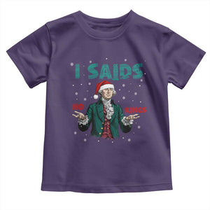 Funny George Washington I Said No Kings Toddler T Shirt Christmas Patriotic Gift TS12 Purple Print Your Wear