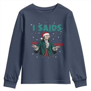 Funny George Washington I Said No Kings Youth Sweatshirt Christmas Patriotic Gift TS12 Navy Print Your Wear