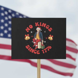 George Washington No Kings Since 1776 Protest Sign Christmas Gift Idea TS12 Horizontal 18" × 24" Black Print Your Wear