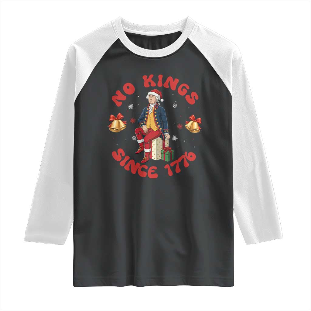George Washington No Kings Since 1776 Raglan Shirt Christmas Gift Idea TS12 Black White Print Your Wear