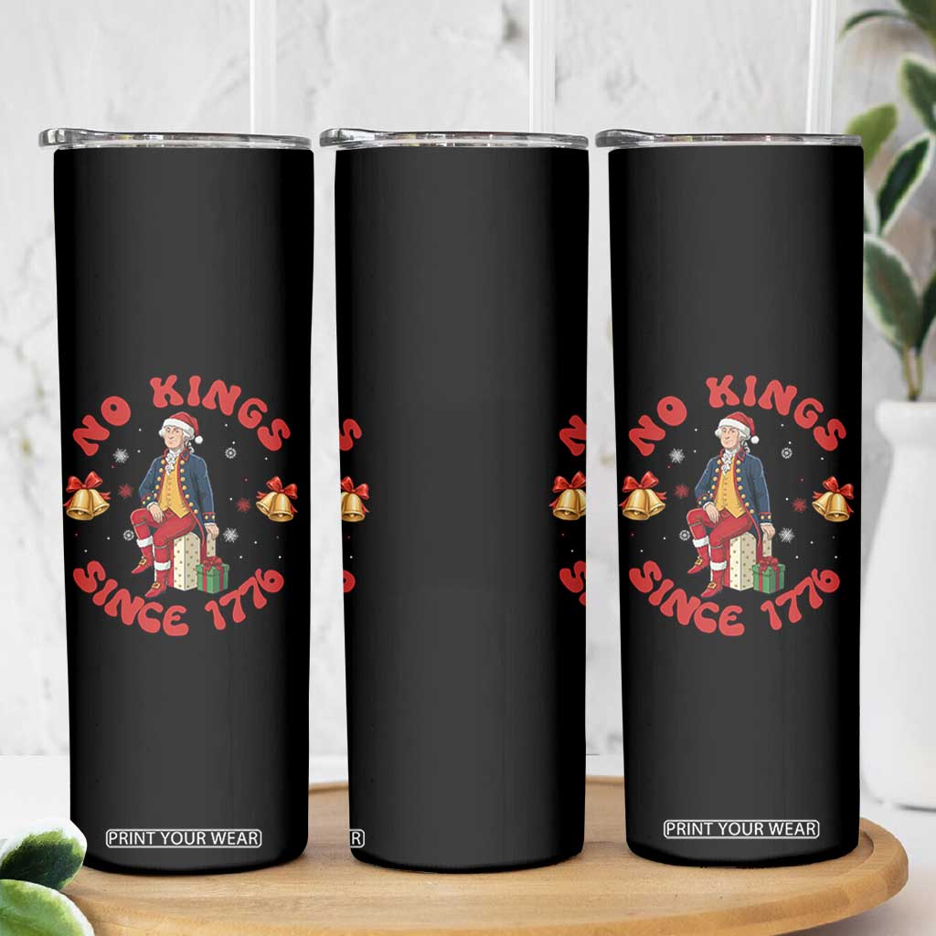 George Washington No Kings Since 1776 Skinny Tumbler Christmas Gift Idea TS12 Print Your Wear