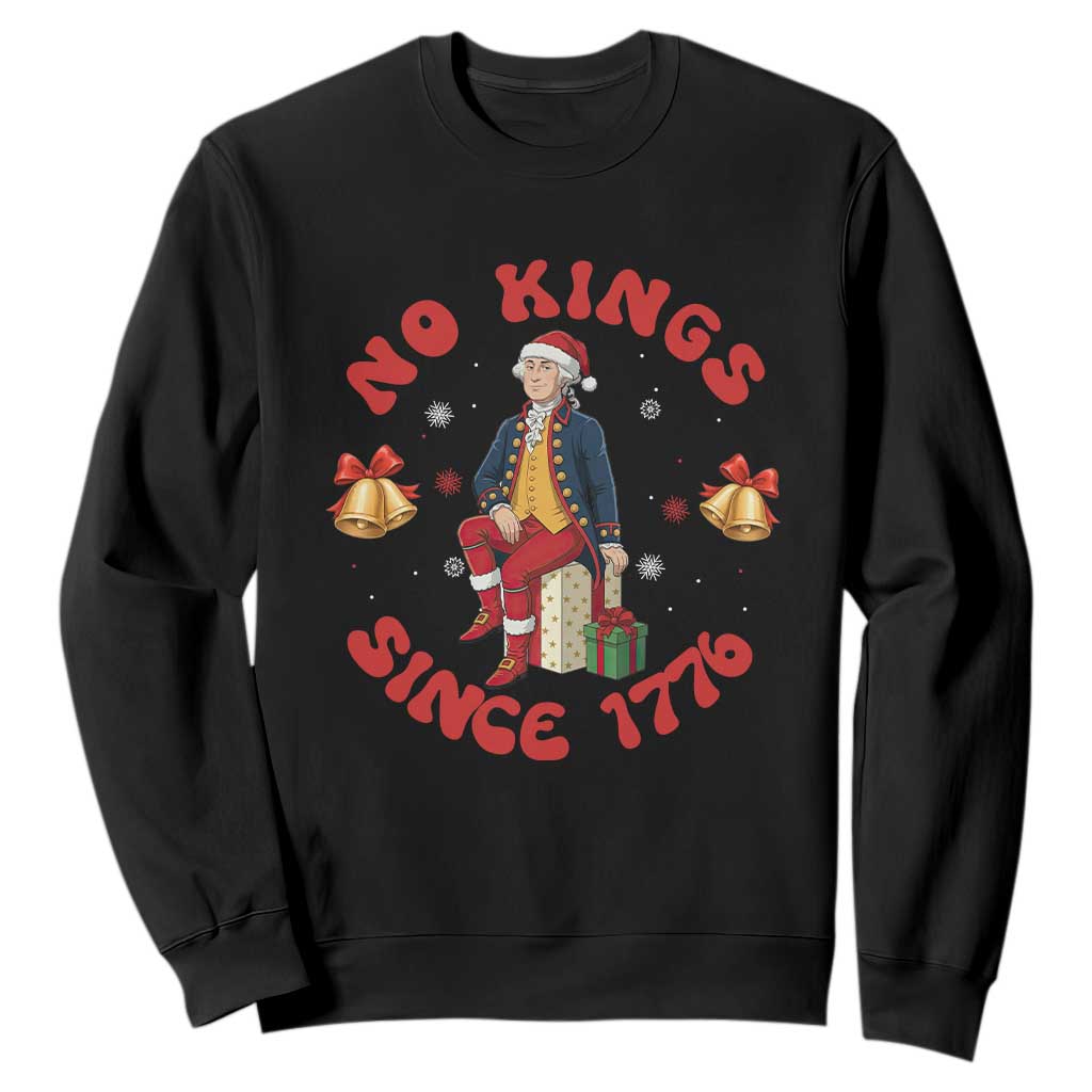 George Washington No Kings Since 1776 Sweatshirt Christmas Gift Idea TS12 Black Print Your Wear
