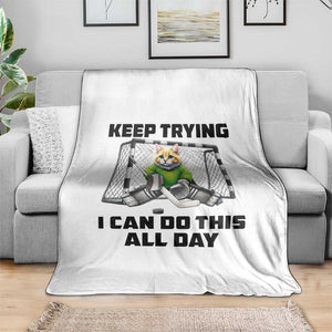 Keep Trying I Can Do This All Day Throw Blanket Funny Hockey Goalie Cat Gift TS12 Print Your Wear