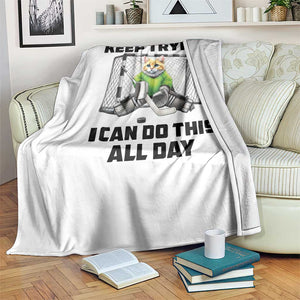 Keep Trying I Can Do This All Day Throw Blanket Funny Hockey Goalie Cat Gift TS12 Print Your Wear