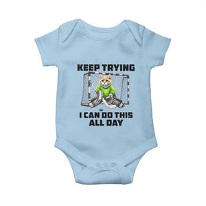 Keep Trying I Can Do This All Day Baby Onesie Funny Hockey Goalie Cat Gift TS12 Light Blue Print Your Wear