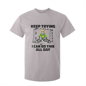 Keep Trying I Can Do This All Day T Shirt For Kid Funny Hockey Goalie Cat Gift TS12 Ice Gray Print Your Wear