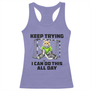 Keep Trying I Can Do This All Day Racerback Tank Top Funny Hockey Goalie Cat Gift TS12 Violet Print Your Wear
