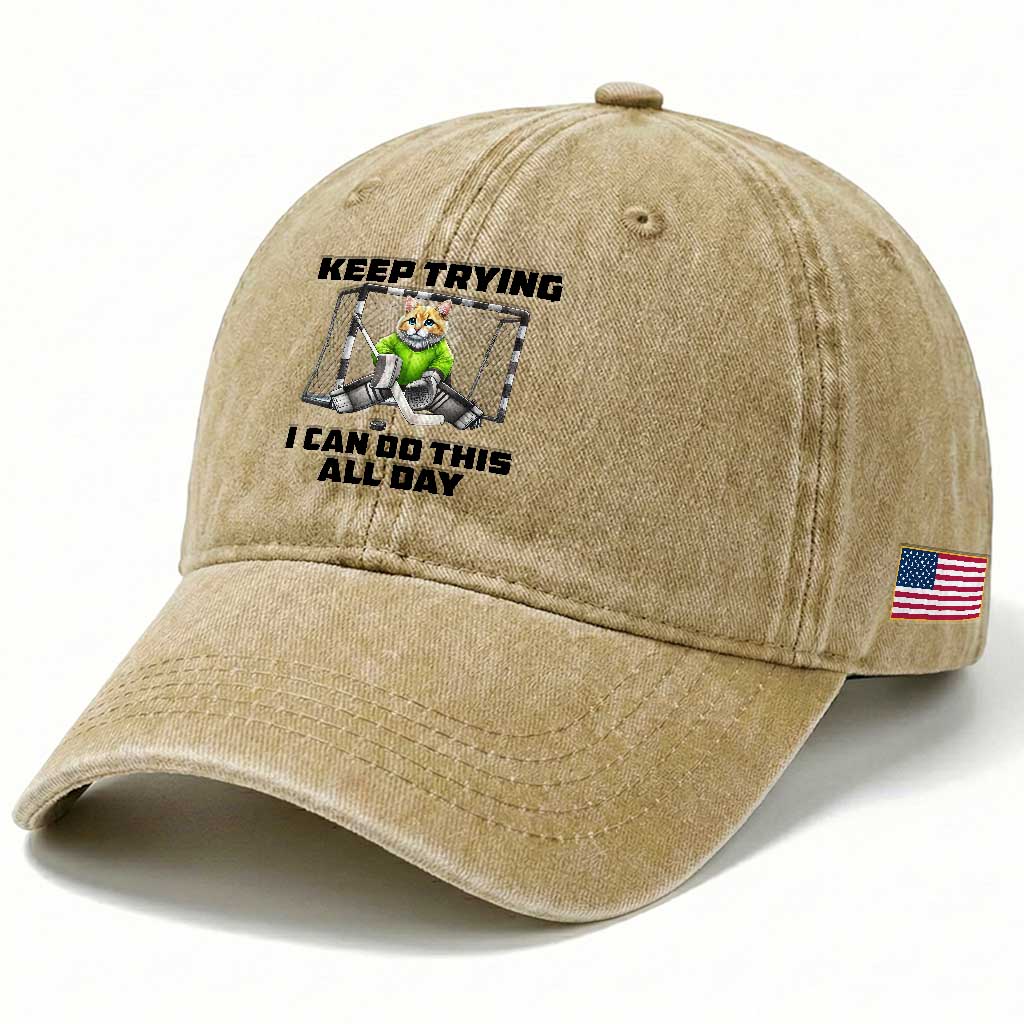 Keep Trying I Can Do This All Day Washed Cotton Baseball Cap Funny Hockey Goalie Cat Gift TS12 Print Your Wear