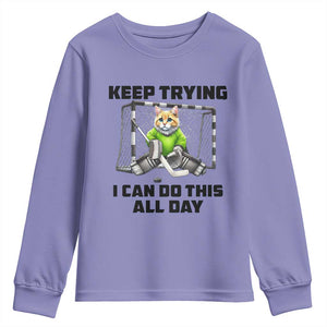 Keep Trying I Can Do This All Day Youth Sweatshirt Funny Hockey Goalie Cat Gift TS12 Violet Print Your Wear