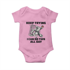 Keep Trying I Can Do This All Day Baby Onesie Funny Goalie Hockey Player Gift TS12 Light Pink Print Your Wear