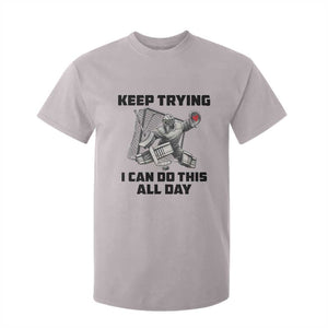 Keep Trying I Can Do This All Day T Shirt For Kid Funny Goalie Hockey Player Gift TS12 Ice Gray Print Your Wear