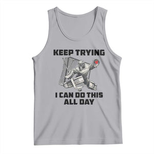 Keep Trying I Can Do This All Day Tank Top Funny Goalie Hockey Player Gift TS12 Athletic Heather Print Your Wear