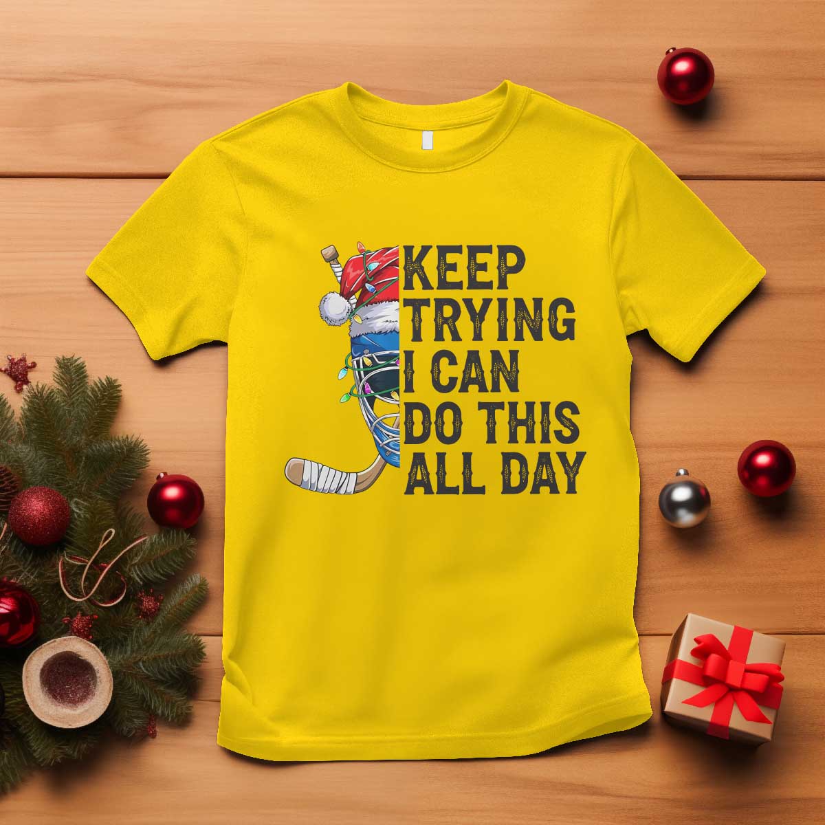 Keep Trying I Can Do This All Day T Shirt Ice Hockey Helmet Christmas Gift TS12 Daisy Print Your Wear