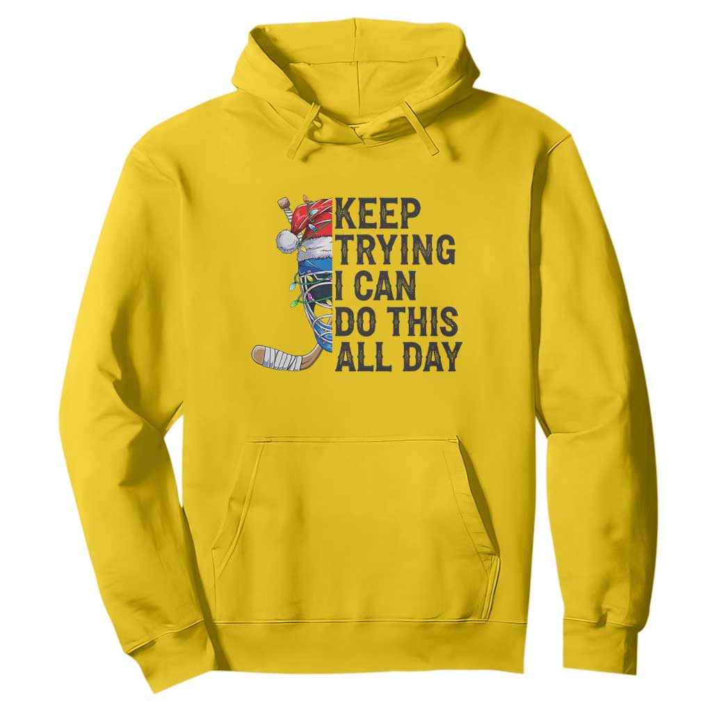 Keep Trying I Can Do This All Day Hoodie Ice Hockey Helmet Christmas Gift TS12 Daisy Print Your Wear