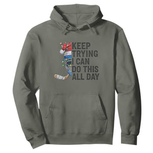 Keep Trying I Can Do This All Day Hoodie Ice Hockey Helmet Christmas Gift TS12 Military Green Print Your Wear