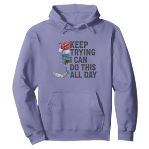 Keep Trying I Can Do This All Day Hoodie Ice Hockey Helmet Christmas Gift TS12 Violet Print Your Wear