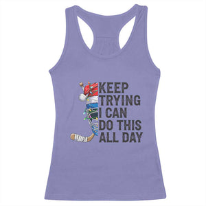 Keep Trying I Can Do This All Day Racerback Tank Top Ice Hockey Helmet Christmas Gift TS12 Violet Print Your Wear