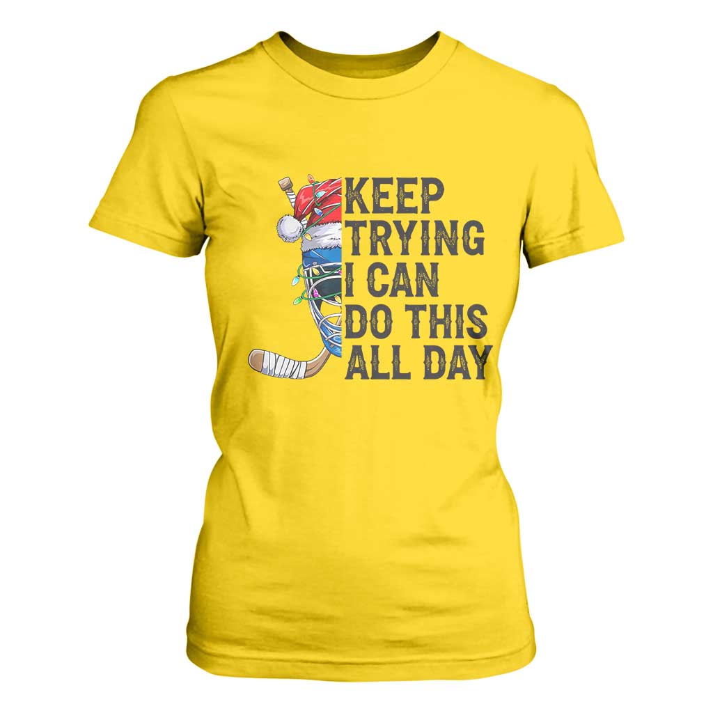 Keep Trying I Can Do This All Day T Shirt For Women Ice Hockey Helmet Christmas Gift TS12 Daisy Print Your Wear