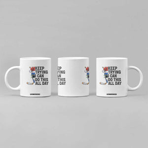 Keep Trying I Can Do This All Day Coffee Mug Ice Hockey Helmet Christmas Gift TS12 Print Your Wear