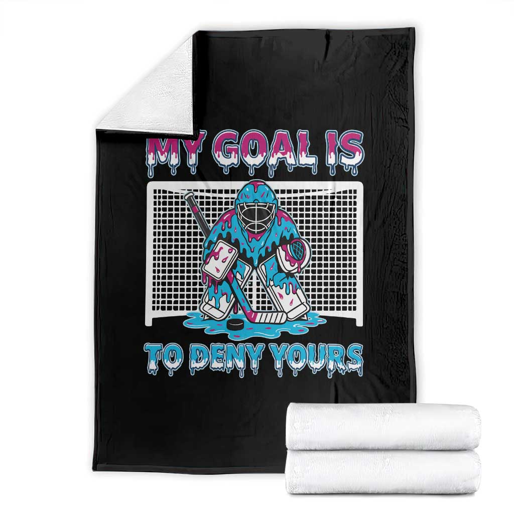 My Goal Is To Deny Yours Throw Blanket Goalie Hockey Drip Art Gift TS12 Black Print Your Wear