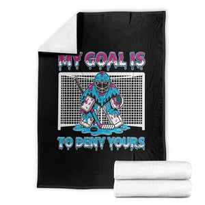 My Goal Is To Deny Yours Throw Blanket Goalie Hockey Drip Art Gift TS12 Black Print Your Wear