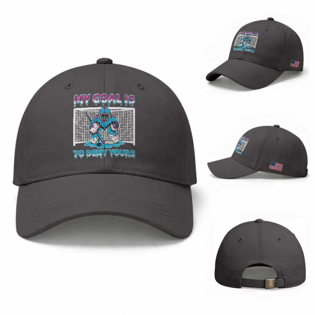 My Goal Is To Deny Yours Baseball Cap Goalie Hockey Drip Art Gift TS12 Baseball Cap Universal Fit Dark Gray Print Your Wear