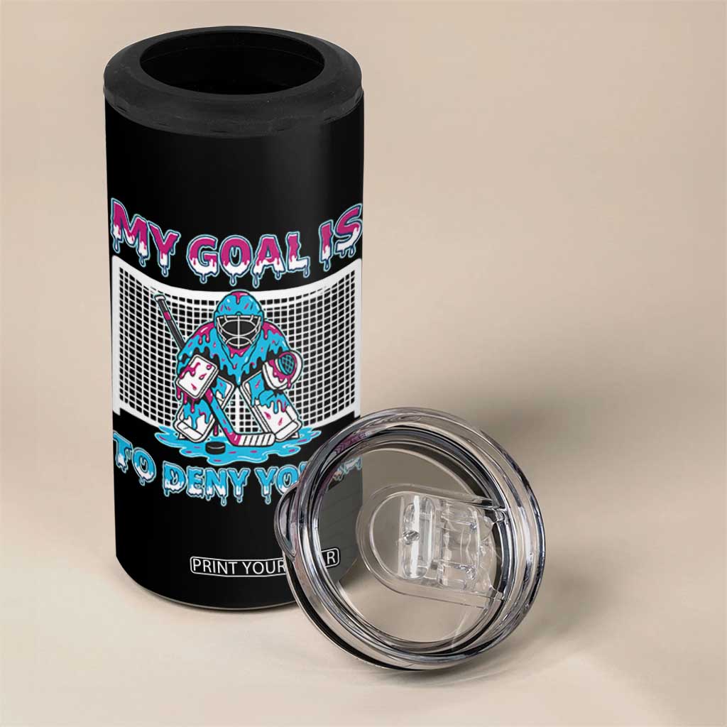 My Goal Is To Deny Yours 4 in 1 Can Cooler Tumbler Goalie Hockey Drip Art Gift TS12 Print Your Wear
