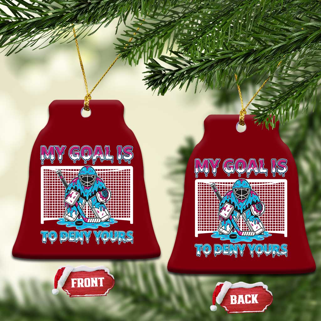 My Goal Is To Deny Yours Ceramic Ornament Goalie Hockey Drip Art Gift TS12 Print Your Wear