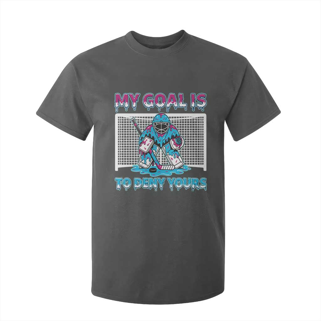 My Goal Is To Deny Yours T Shirt For Kid Goalie Hockey Drip Art Gift TS12 Dark Heather Print Your Wear