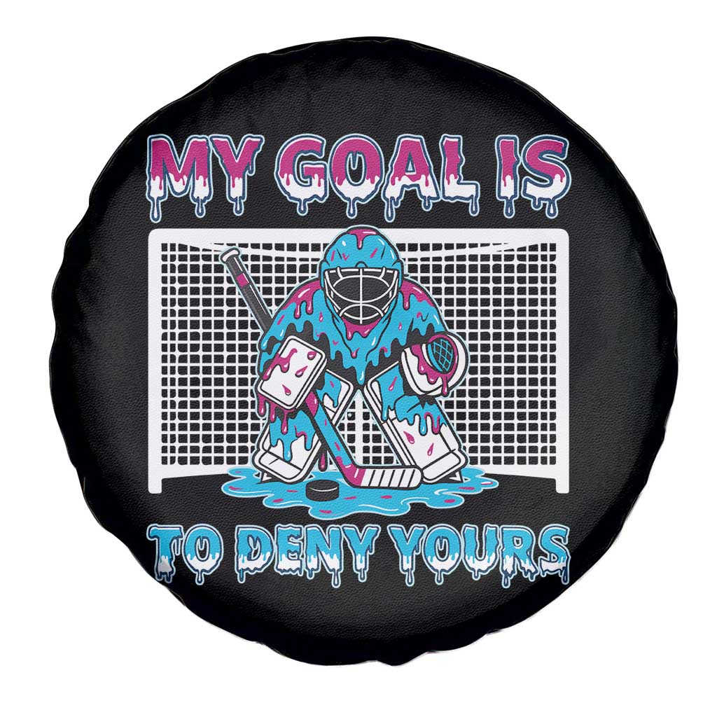 My Goal Is To Deny Yours Spare Tire Cover Goalie Hockey Drip Art Gift TS12 Print Your Wear