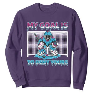 My Goal Is To Deny Yours Sweatshirt Goalie Hockey Drip Art Gift TS12 Purple Print Your Wear