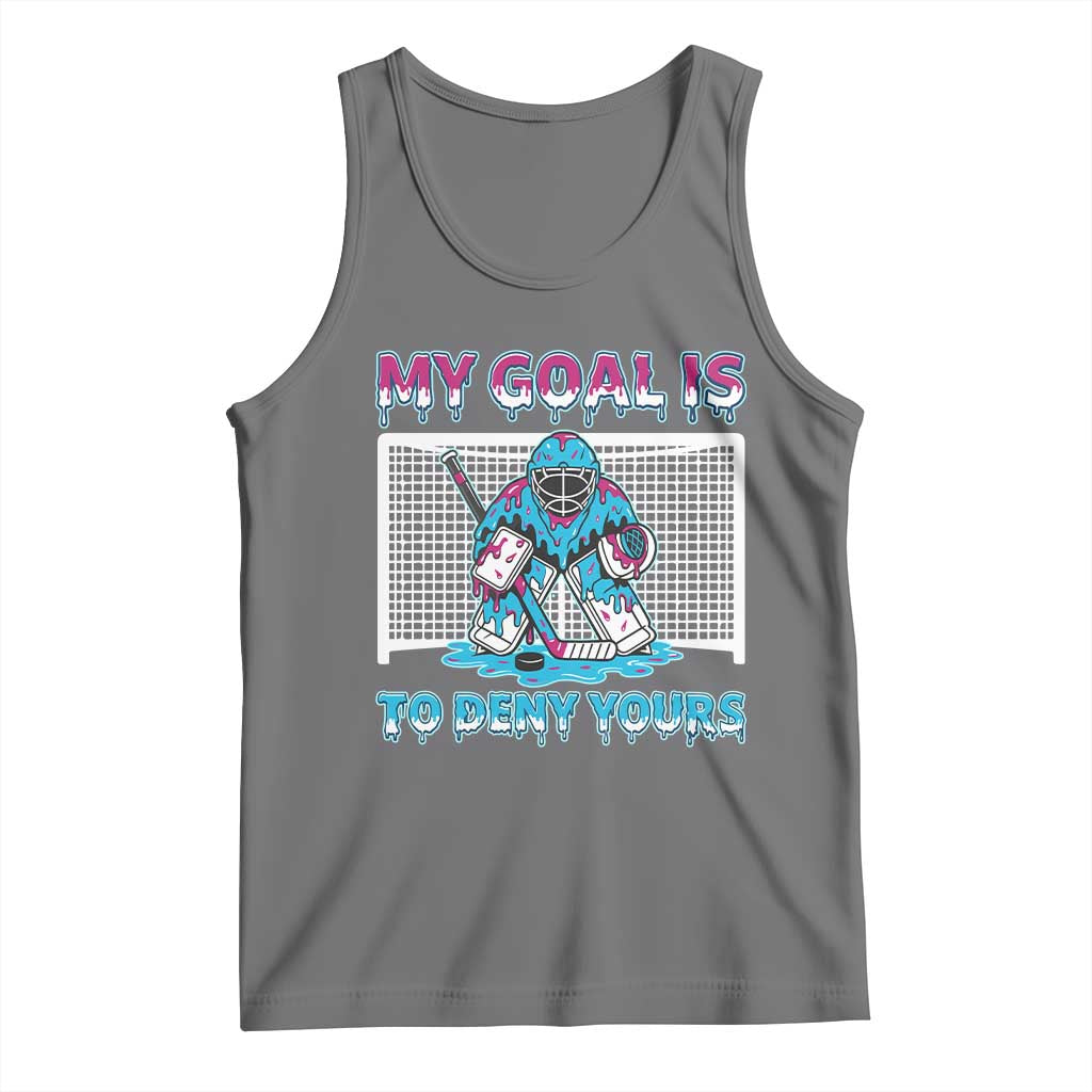 My Goal Is To Deny Yours Tank Top Goalie Hockey Drip Art Gift TS12 Black Heather Print Your Wear