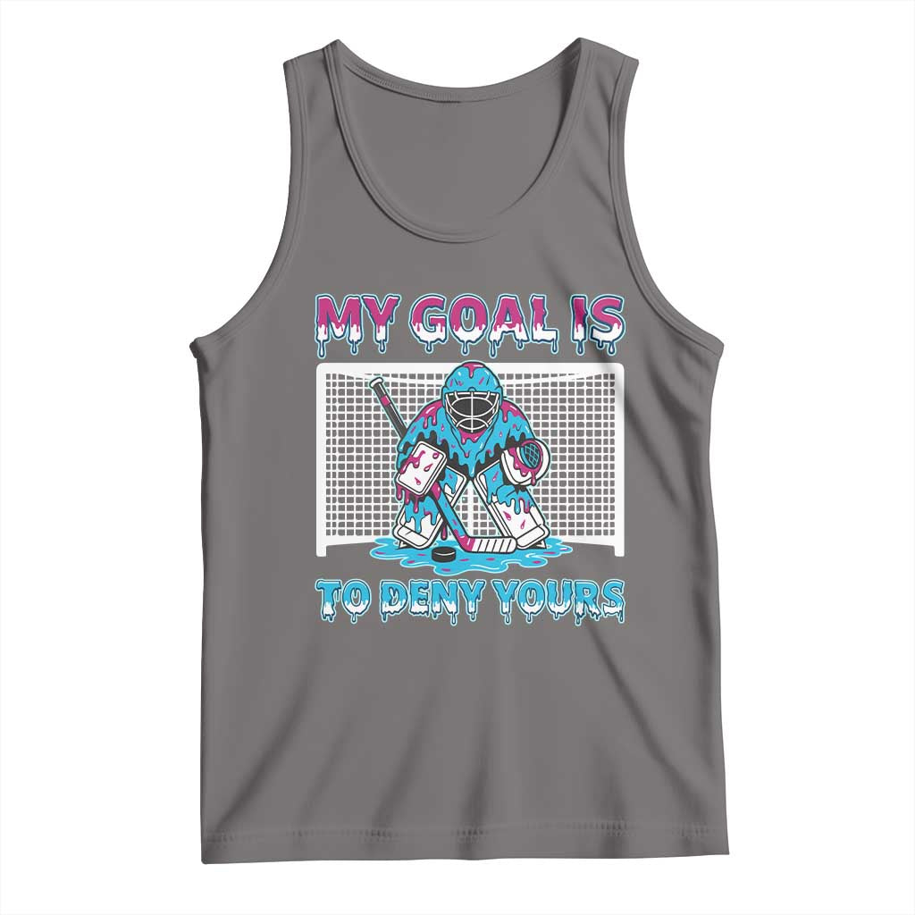 My Goal Is To Deny Yours Tank Top Goalie Hockey Drip Art Gift TS12 Deep Heather Print Your Wear
