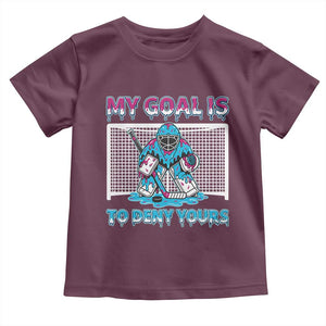 My Goal Is To Deny Yours Toddler T Shirt Goalie Hockey Drip Art Gift TS12 Maroon Print Your Wear