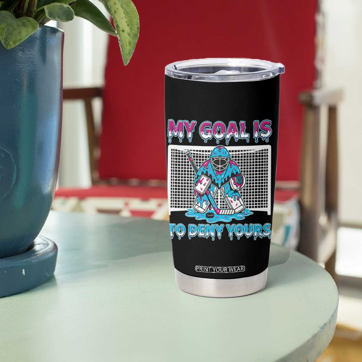 My Goal Is To Deny Yours Tumbler Cup Goalie Hockey Drip Art Gift TS12 Print Your Wear
