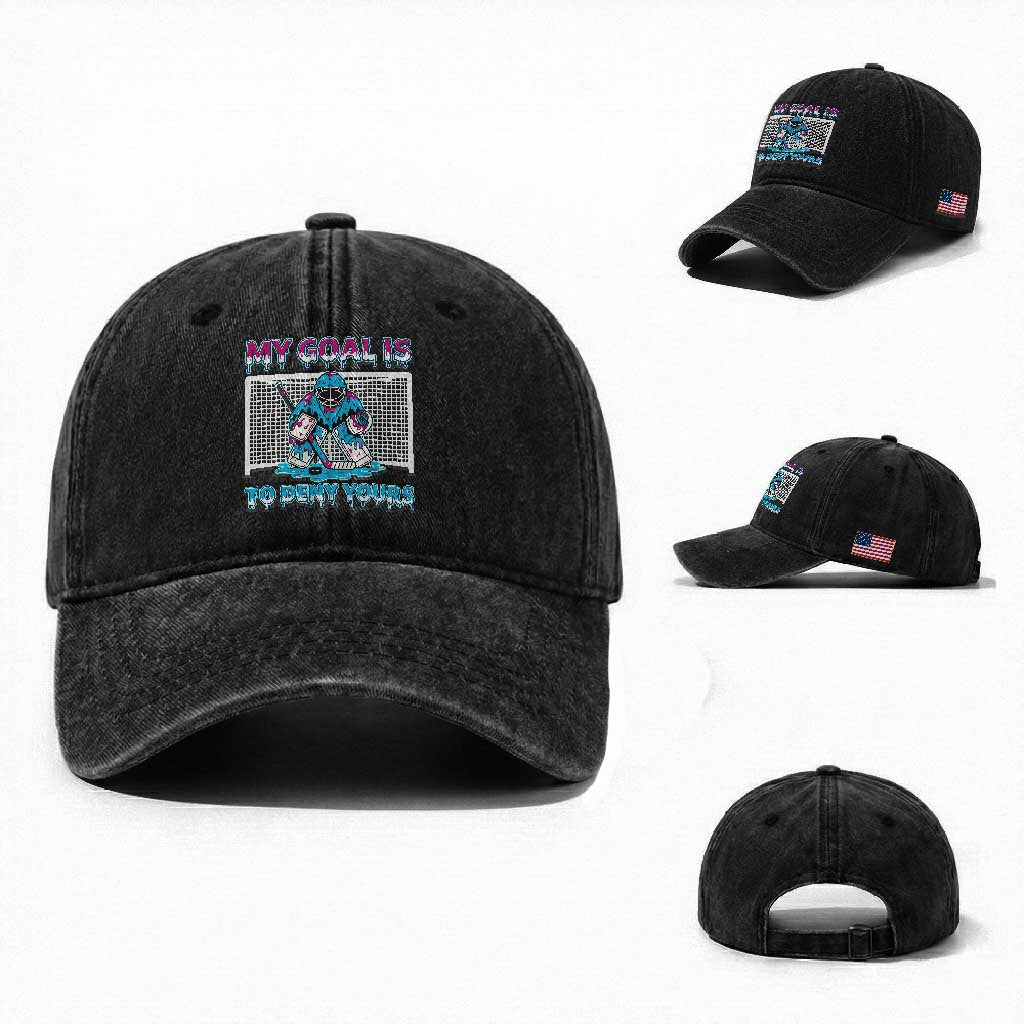 My Goal Is To Deny Yours Washed Cotton Baseball Cap Goalie Hockey Drip Art Gift TS12 Washed Cap Universal Fit Black Print Your Wear