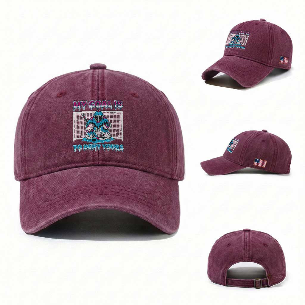 My Goal Is To Deny Yours Washed Cotton Baseball Cap Goalie Hockey Drip Art Gift TS12 Washed Cap Universal Fit Burgundy Print Your Wear