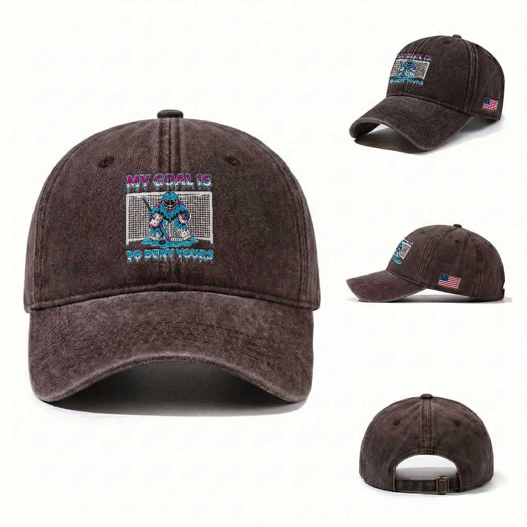 My Goal Is To Deny Yours Washed Cotton Baseball Cap Goalie Hockey Drip Art Gift TS12 Washed Cap Universal Fit Dark Brown Print Your Wear