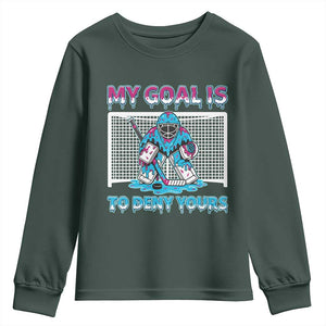 My Goal Is To Deny Yours Youth Sweatshirt Goalie Hockey Drip Art Gift TS12 Dark Forest Green Print Your Wear