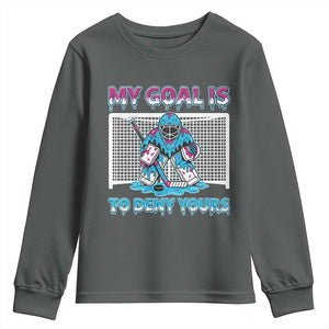 My Goal Is To Deny Yours Youth Sweatshirt Goalie Hockey Drip Art Gift TS12 Dark Heather Print Your Wear