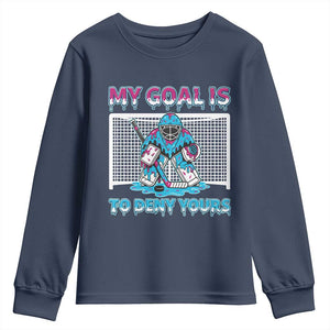 My Goal Is To Deny Yours Youth Sweatshirt Goalie Hockey Drip Art Gift TS12 Navy Print Your Wear