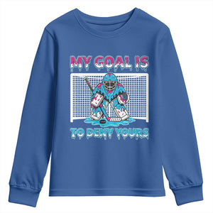 My Goal Is To Deny Yours Youth Sweatshirt Goalie Hockey Drip Art Gift TS12 Royal Blue Print Your Wear