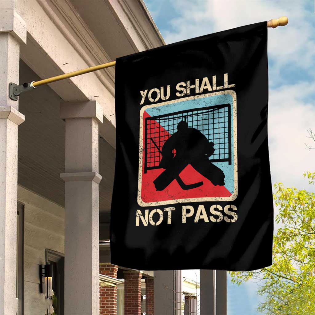 Ice Hockey Goalie Vintage Retro Gift Garden Flag You Shall Not Pass TS12 Print Your Wear