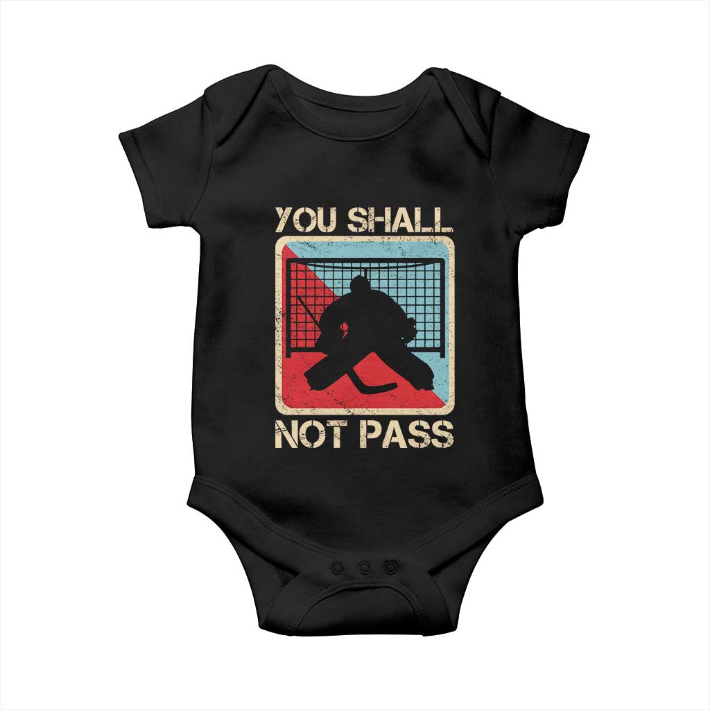 Ice Hockey Goalie Vintage Retro Gift Baby Onesie You Shall Not Pass TS12 Black Print Your Wear