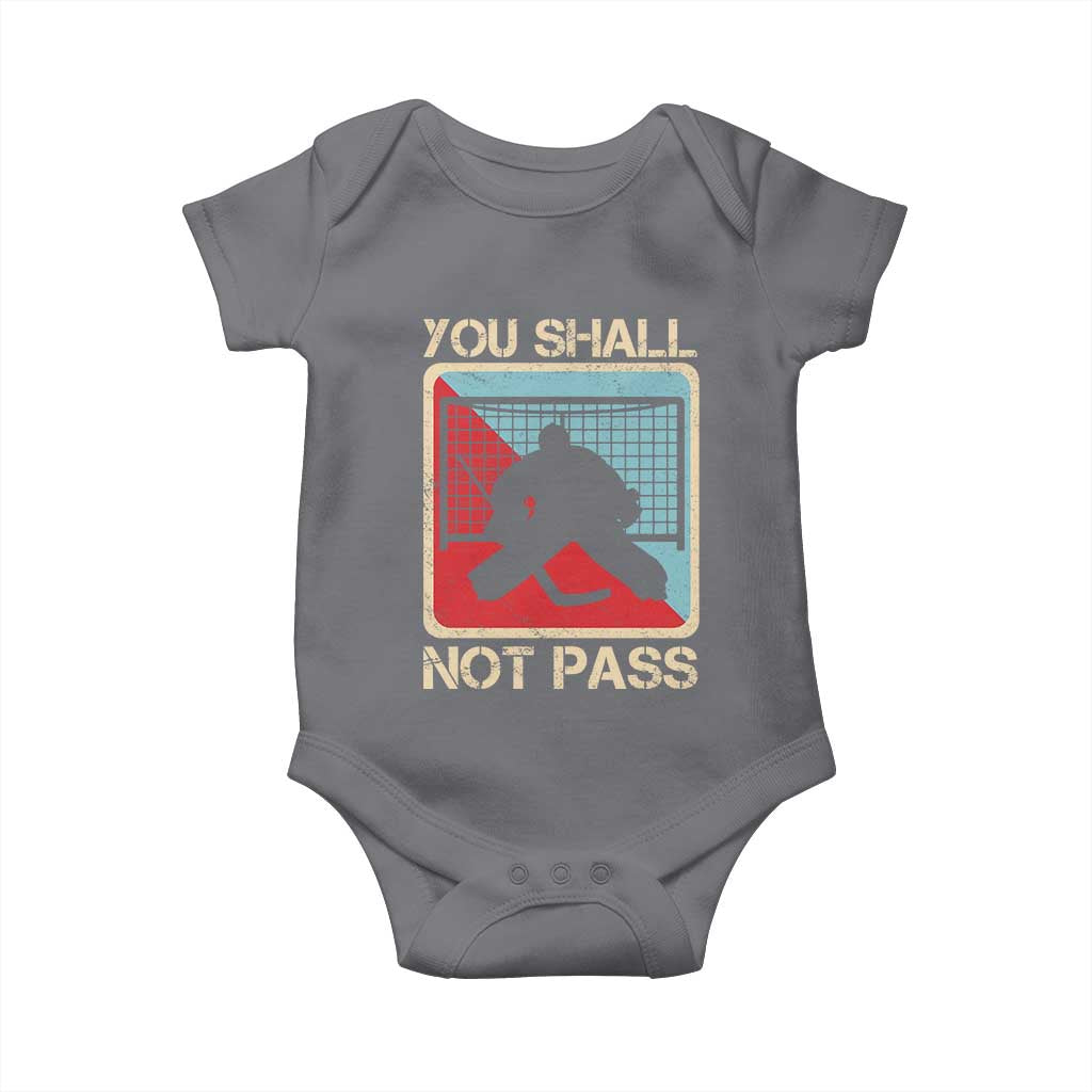 Ice Hockey Goalie Vintage Retro Gift Baby Onesie You Shall Not Pass TS12 Charcoal Print Your Wear