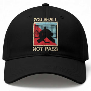 Ice Hockey Goalie Vintage Retro Gift Baseball Cap You Shall Not Pass TS12 Print Your Wear