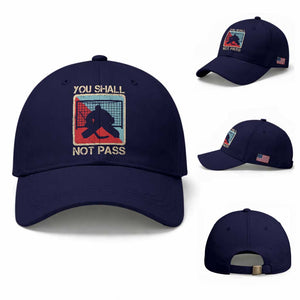 Ice Hockey Goalie Vintage Retro Gift Baseball Cap You Shall Not Pass TS12 Baseball Cap Universal Fit Dark Blue Print Your Wear